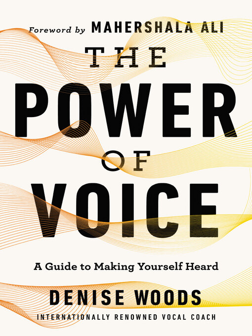 Title details for The Power of Voice by Denise Woods - Available